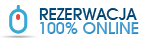 Rezerwacja 100% online