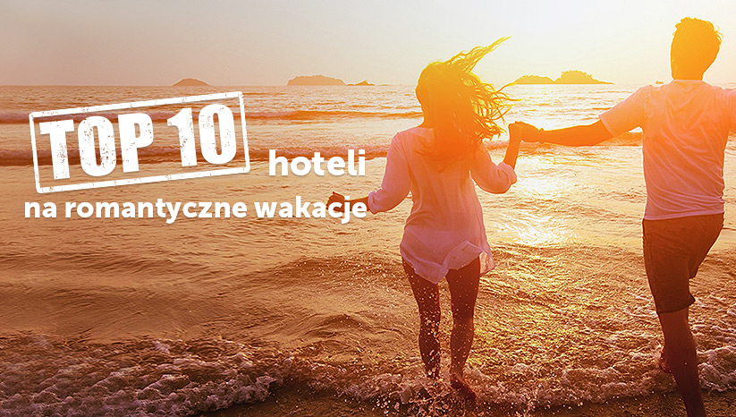 Top na romantyczne wakacje
